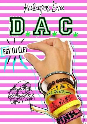 [D.A.C. 01] • Egy új élet